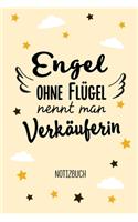 Engel ohne Flügel nennt man Verkäuferin