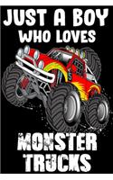 Just a Boy Who Loves Monster Trucks