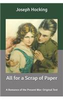 All for a Scrap of Paper: A Romance of the Present War: Original Text