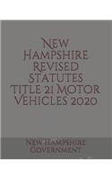 New Hampshire Revised Statutes Title 21 Motor Vehicles