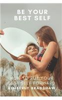 Be Your Best Self