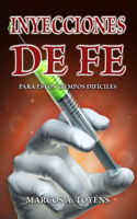 Inyecciones de Fe para estos tiempos difíciles