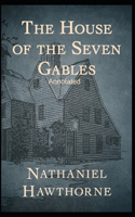 The House of the Seven Gables Annotated