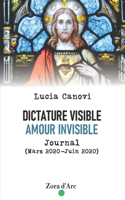 Dictature visible, amour invisible
