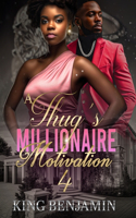 Thug's Millionaire Motivation 4