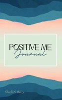 Positive Me Journal