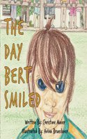 Day Bert Smiled