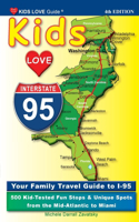 KIDS LOVE I-95, 4th Edition