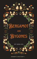 Bergamot & Bygones