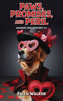 Paws, Promises, and Peril