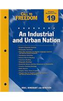 Holt Call to Freedom Chapter 19 Resource File: An Industrial and Urban Nation: With Answer Key