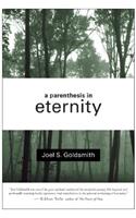 A A Parenthesis in Eternity Parenthesis in Eternity: Living the Mystical Life