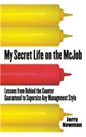 My Secret Life on the McJob