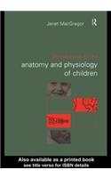 An Introduction to the Anatomy and Physiology of Children