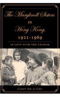 Maryknoll Sisters in Hong Kong, 1921-1969