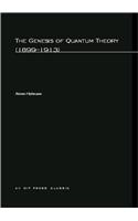 The Genesis of Quantum Theory (1899-1913)