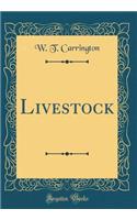 Livestock (Classic Reprint)