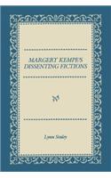 Margery Kempe's Dissenting Fictions