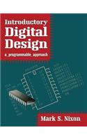Introductory Digital Design: A Programmable Approach