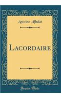 Lacordaire (Classic Reprint)