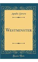 Westminster (Classic Reprint)