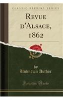 Revue d'Alsace, 1862 (Classic Reprint)