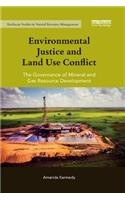 Environmental Justice and Land Use Conflict