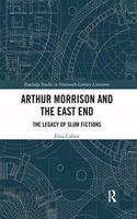 Arthur Morrison and the East End