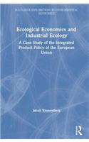 Ecological Economics and Industrial Ecology