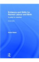 Evidence and Skills for Normal Labour and Birth