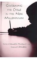 Governing the Child in the New Millennium