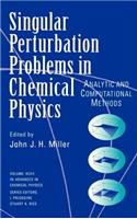 Single Perturbation Problems in Chemical Physics