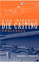 High Integrity Die Casting Processes: (English)