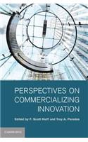 Perspectives on Commercializing Innovation