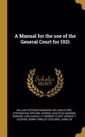 A Manual for the use of the General Court for 1921