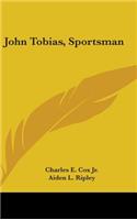 John Tobias, Sportsman