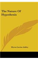The Nature Of Hypothesis