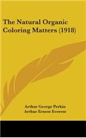 The Natural Organic Coloring Matters (1918)