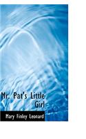Mr. Pat's Little Girl