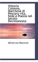 Vittoria Colonna, Marchesa Di Pescara Vita, Fede E Poesia Nel Secolo Decimonesto