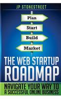Web Startup Roadmap: Navigate Your Way to a Successful Online Business