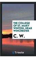 The College of St. Mary Winton, Near Winchester
