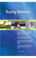 Buying Behavior A Complete Guide - 2019 Edition