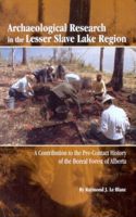 Archaeological Research in the Lesser Slave Lake Region