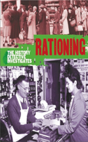 The History Detective Investigates: Rationing in World War II: (History Detective Investigates)