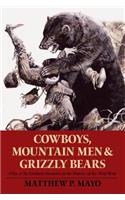 Cowboys, Mountain Men, and Grizzly Bears