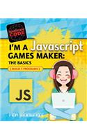 I'm a JavaScript Games Maker: The Basics