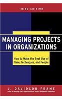 Managing Projects in Organizations