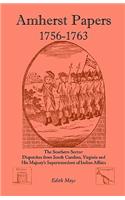 Amherst Papers, 1756-1763. the Southern Sector