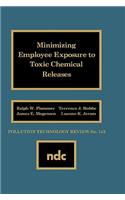 Minimizing Employee Exposure to Toxic Chemical Releases